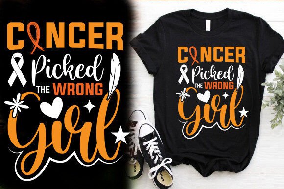 CANCER PICKED the WRONG GIRL TSHIRT DESIGN Graphics