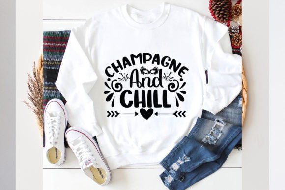 Champagne and Chill: Graphics and T-Shirt Designs