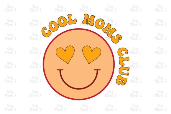 Cool Moms Club Mom Sublimation Graphics
