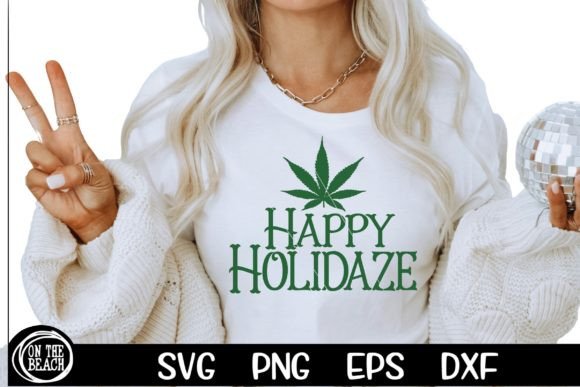 Happy Holidaze SVG Pot Weed Smoker PNG