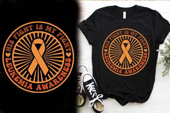 HIS FIGHT is MY FIGHT LEUKEMIA AWARENESS