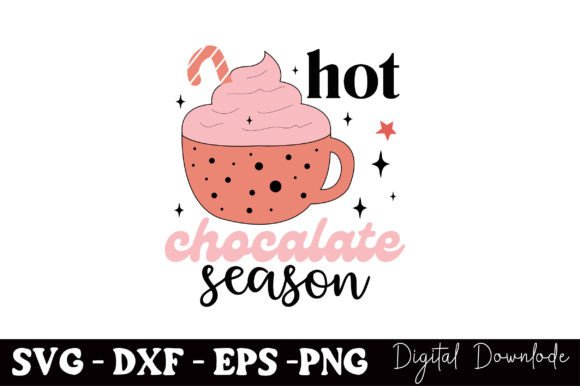 Hot Chocolate Season Graphics & T-Shirt Designs