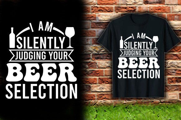 I AM SILENTLY JUDGING YOUR BEER SELECTION
