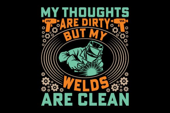 My Thoughts Funny Welding T-Shirt Design